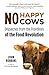 No Happy Cows: Dispatches from the Frontlines of the Food Revolution