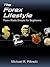 The Forex Lifestyle: Forex made Simple for Beginners