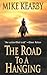 The Road to a Hanging by Mike Kearby