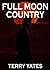 Full Moon Country (Full Moo...
