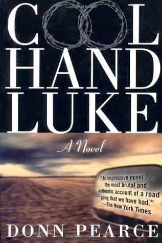 Cool Hand Luke: A Novel