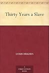 Thirty Years a Slave