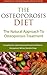 Strong Bones Forever: The Complete Guide To Osteoporosis Nutrition, Supplements, & Exercise To Reverse Bone Loss Without Drugs