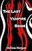 The Last Vampire Bride (Vam...