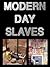 Modern Day Slaves