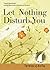 Let Nothing Disturb You by Teresa de Ávila