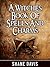 A Witches Book Of Spells And Charms