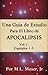 Study Guide to the Book of Revelation (Vol. 1) - Una Guia de ... by M.L. Moser