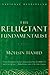The Reluctant Fundamentalist by Mohsin Hamid The Reluctant Fundamentalist by Mohsin Hamid
