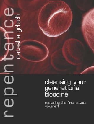 Repentance: Cleansing Your Generational Bloodline