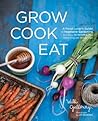Grow Cook Eat: A ...