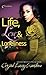 Life, Love & Loneliness by Crystal Lacey Winslow
