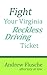 Fight Your Virginia Reckless Driving Ticket