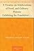 A Treatise on Adulterations of Food, and Culinary Poisons Exhibiting the Fraudulent Sophistications of Bread, Beer, Wine, Spiritous Liquors, Tea, ... Other Articles Employed in Domestic Economy