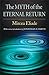 The Myth of the Eternal Return by Mircea Eliade