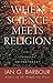 When Science Meets Religion: Enemies, Strangers, or Partners?