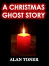 A Christmas Ghost Story A Christmas Ghost Story