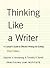 Thinking Like a Writer: A L...