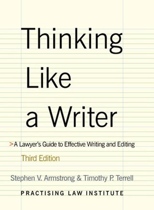 Thinking Like a Writer: A Lawyer's Guide to Effective Writing & Editing (Kindle Edition)