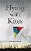 Flying With Kites