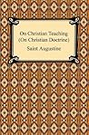 Book cover for On Christian Teaching (On Christian Doctrine)