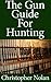 The Gun Guide for Hunting