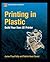 Printing in Plastic: Build Your Own 3D Printer (Technology in Action)