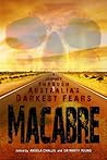 Macabre: A Journey through Australia's Darkest Fears