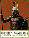 Weight Warriors - The Spartans Guide to Chiseled Abs