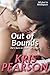 Out of Bounds (Wicked in Wellington, #4)