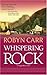 Whispering Rock by Robyn Carr