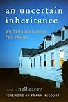 An Uncertain Inheritance by Nell Casey