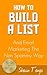 How To Build A List And Email Marketing - The Non Spammy Way (Complete Internet Marketing Book 5)