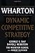 Wharton on Dynamic Competitive Strategy by George S. Day