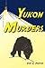 Yukon Murders