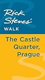 Rick Steves' Walk: The Castle Quarter, Prague