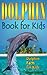 DOLPHIN BOOK FOR KIDS by Cathy Barton