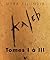 L'Intégrale Kaleb - Tomes I à III (French Edition)