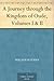 A Journey through the Kingdom of Oude, Volumes I & II