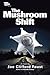The Mushroom Shift