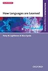 How Languages are Learned by Patsy M. Lightbown