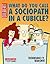 What Do You Call a Sociopath in a Cubicle?