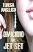 Omicidio nel Jet Set (Libri ed Opere di Teresa Anna Angelico Vol. 9) (Italian Edition)