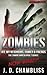 Zombies Ate My Neighbors, Friends & Family by J.D. Chambliss