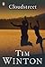 Cloudstreet by Tim Winton Cloudstreet by Tim Winton