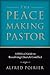 The Peacemaking Pastor: A B...