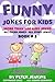 Jokes for Kids by Peter  Jenkins