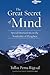 The Great Secret of Mind: S...
