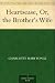Heartsease, Or, the Brother's Wife