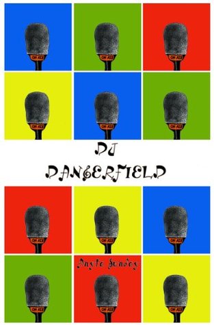 DJ Dangerfield (Kindle Edition)